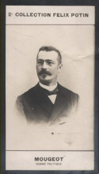 Photographie de la collection F&eacute;lix Potin (4 x 7,5 cm) repr&eacute;sentant : L&eacute;on Mougeot, homme politique.. MOUGEOT L&eacute;on - (Photo de la 2e collection F&eacute;lix ...