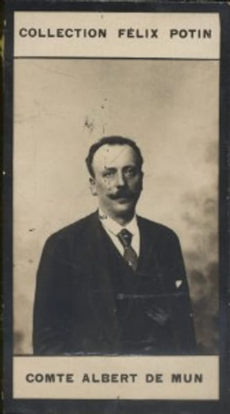 Photographie de la collection F&eacute;lix Potin (4 x 7,5 cm) repr&eacute;sentant : Comte Albert de Mun.. MUN Albert de 