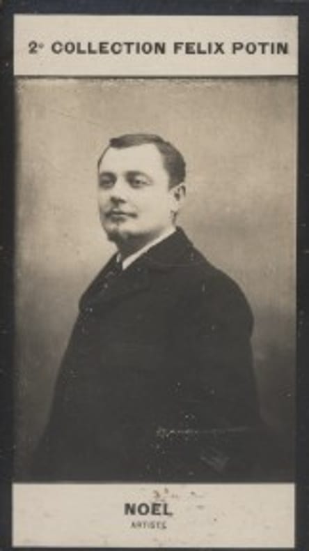 Photographie de la collection Félix Potin (4 x 7,5 cm) représentant : Lucien-Charles Noël, comédien.. NOEL Lucien-Charles - (Photo de la 2e collection ...