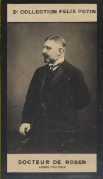 Photographie de la collection F&eacute;lix Potin (4 x 7,5 cm) repr&eacute;sentant : Docteur de Rosen, homme politique.. ROSEN Friedrich de - (Photo de la 2e ...
