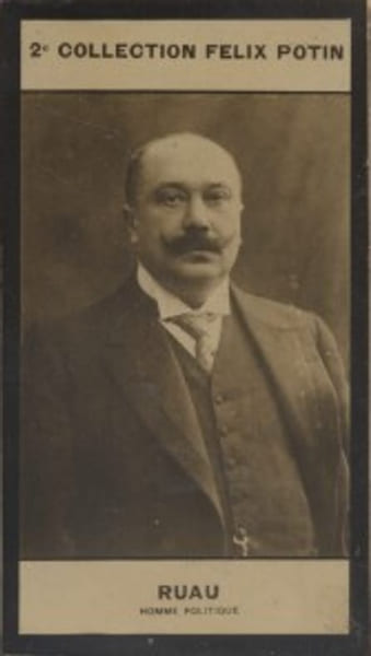 Photographie de la collection F&eacute;lix Potin (4 x 7,5 cm) repr&eacute;sentant : Joseph Ruau, homme politique.. RUAU Joseph - (Photo de la 2e collection F&eacute;lix ...