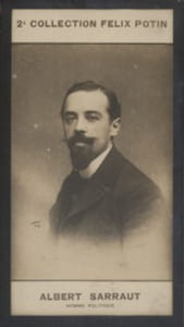 Photographie de la collection Félix Potin (4 x 7,5 cm) représentant : Albert Sarraut, homme politique.