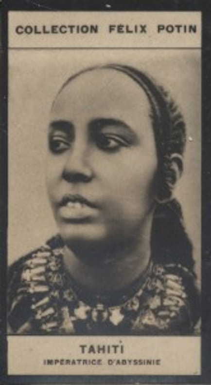 Photographie de la collection Félix Potin (4 x 7,5 cm) représentant : Tahiti - Impératrice d'Abyssinie.. TAHITI - Ouïzéro-Taïtou (Impératrice ...