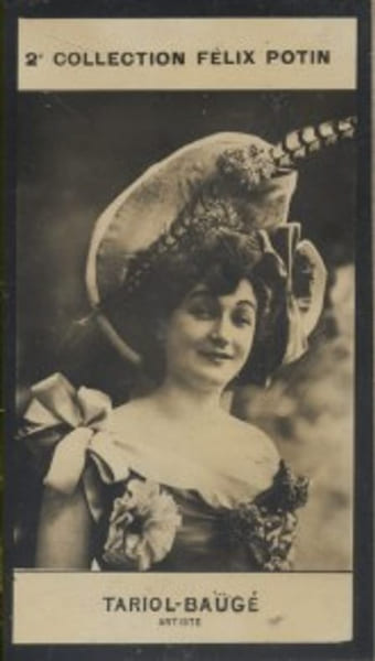 Photographie de la collection F&eacute;lix Potin (4 x 7,5 cm) repr&eacute;sentant : Anna Tariol-Baug&eacute;, com&eacute;dienne.. TARIOL-BAUGE Anna - (Photo de la 2e collection ...
