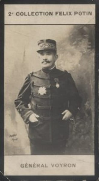 Photographie de la collection F&eacute;lix Potin (4 x 7,5 cm) repr&eacute;sentant : G&eacute;n&eacute;ral Emile Voyron.. VOYRON Emile (G&eacute;n&eacute;ral) - (Photo de la 2e collection F&eacute;lix ...
