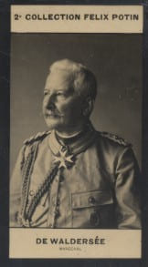 Photographie de la collection F&eacute;lix Potin (4 x 7,5 cm) repr&eacute;sentant : Comte Alfred de Waldersee - Mar&eacute;chal.. WALDERSEE Alfred (Comte de) - (Photo de ...