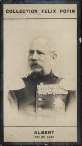 Photographie de la collection F&eacute;lix Potin (4 x 7,5 cm) repr&eacute;sentant : Albert - Roi de Saxe.. ALBERT - Roi de Saxe 