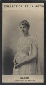 Photographie de la collection Félix Potin (4 x 7,5 cm) représentant : Princesse Alice de Monaco.