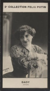 Photographie de la collection F&eacute;lix Potin (4 x 7,5 cm) repr&eacute;sentant : Berthe Bady, com&eacute;dienne.. BADY (Berthe) - (Photo de la 2e collection F&eacute;lix ...