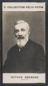 Photographie de la collection Félix Potin (4 x 7,5 cm) représentant : Octave Bernard, magistrat.. BERNARD (Octave) - (Photo de la 2e collection Félix ...