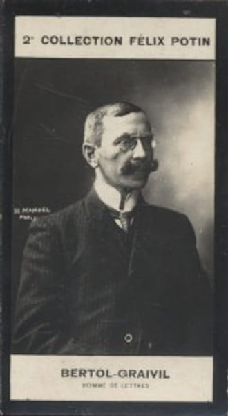 Photographie de la collection F&eacute;lix Potin (4 x 7,5 cm) repr&eacute;sentant : Bertol-Graivil, homme de lettres.. BERTOL-GRAIVIL - (Photo de la 2e collection ...