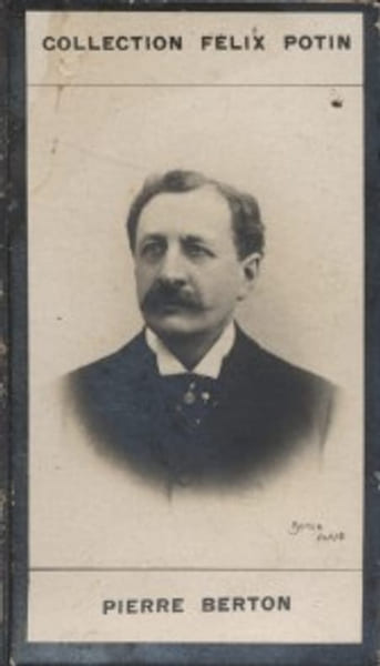 Photographie de la collection F&eacute;lix Potin (4 x 7,5 cm) repr&eacute;sentant : Pierre Berton (com&eacute;dien et auteur dramatique).. BERTON (Pierre) Photo Boyer.