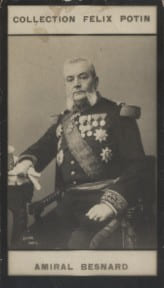 Photographie de la collection F&eacute;lix Potin (4 x 7,5 cm) repr&eacute;sentant : Amiral Armand Besnard. BESNARD (Amiral) Photo Boyer.