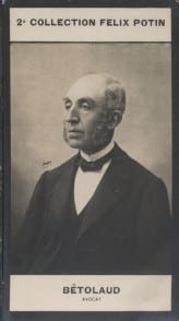 Photographie de la collection Félix Potin (4 x 7,5 cm) représentant : Jacques-Alexandre Bétolaud, avocat.
