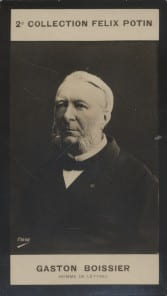 Photographie de la collection F&eacute;lix Potin (4 x 7,5 cm) repr&eacute;sentant : Gaston Boissier, homme de lettres.. BOISSIER (Gaston) - (Photo de la 2e ...