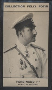 Photographie de la collection F&eacute;lix Potin (4 x 7,5 cm) repr&eacute;sentant : Prince Ferdinand Ier de Bulgarie.. FERDINAND Ier - Prince de Bulgarie. 