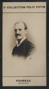Photographie de la collection F&eacute;lix Potin (4 x 7,5 cm) repr&eacute;sentant : Fernand Foureau, explorateur. (Mission Foureau-Lamy). FOUREAU (Fernand) - (Photo ...