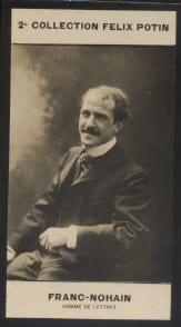 Photographie de la collection F&eacute;lix Potin (4 x 7,5 cm) repr&eacute;sentant : Franc-Nohain, homme de lettres.. FRANC-NOHAIN (Homme de lettres) - (Photo de la ...
