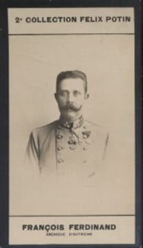 Photographie de la collection Félix Potin (4 x 7,5 cm) représentant : Archiduc François-Ferdinand d'Autriche.. FRANCOIS-FERDINAND (Archiduc ...