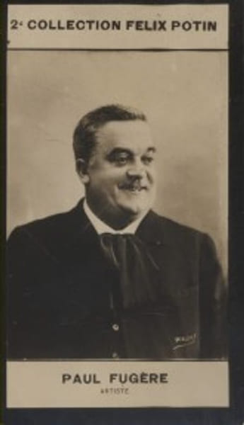 Photographie de la collection F&eacute;lix Potin (4 x 7,5 cm) repr&eacute;sentant : Paul Fug&egrave;re, com&eacute;dien.. FUGERE (Paul) - (Photo de la 2e collection F&eacute;lix Potin) ...