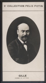 Photographie de la collection Félix Potin (4 x 7,5 cm) représentant : Philippe Gille, homme de lettres.. GILLE (Philippe) - (Photo de la 2e collection ...
