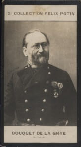 Photographie de la collection F&eacute;lix Potin (4 x 7,5 cm) repr&eacute;sentant : Jean-Jacques-Anatole Bouquet de le Grye, ing&eacute;nieur.. BOUQUET DE LA GRYE ...