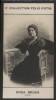 Photographie de la collection Félix Potin (4 x 7,5 cm) représentant : Rosa Bruck, comédienne.. BRUCK (Rosa) - (Photo de la 2e collection Félix Potin) ...