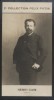 Photographie de la collection Félix Potin (4 x 7,5 cm) représentant : Henri Cain, peintre et auteur dramatique.. CAIN (Henri) - (Photo de la 2e ...