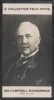Photographie de la collection Félix Potin (4 x 7,5 cm) représentant : Sir Henry Campbell-Bannermann, homme politique anglais.. CAMPBELL-BANNERMANN ...