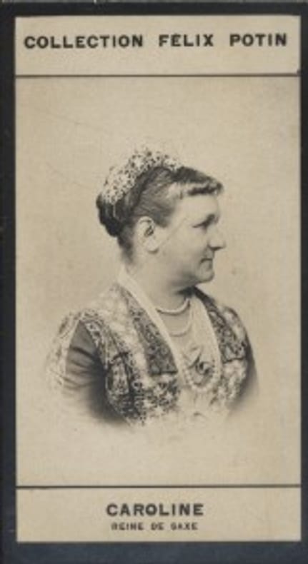 Photographie de la collection Félix Potin (4 x 7,5 cm) représentant : Reine Caroline de Saxe.. CAROLINE - Reine de Saxe. 