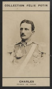 Photographie de la collection Félix Potin (4 x 7,5 cm) représentant : Prince Charles de Suède.