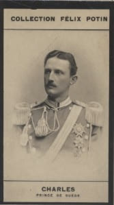 Photographie de la collection Félix Potin (4 x 7,5 cm) représentant : Prince Charles de Suède.