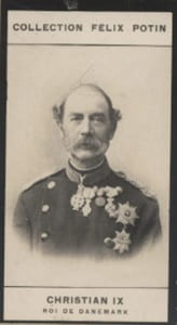 Photographie de la collection Félix Potin (4 x 7,5 cm) représentant : Christian IX - Roi de Danemark.