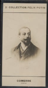 Photographie de la collection F&eacute;lix Potin (4 x 7,5 cm) repr&eacute;sentant : L&eacute;on Comerre, peintre.. COMERRE (L&eacute;on) - (Photo de la 2e collection F&eacute;lix Potin) ...