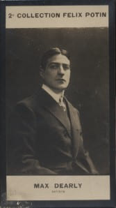 Photographie de la collection F&eacute;lix Potin (4 x 7,5 cm) repr&eacute;sentant : Max Dearly, com&eacute;dien.. DEARLY (Max) - (Photo de la 2e collection F&eacute;lix Potin) 