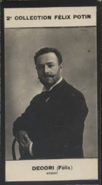 Photographie de la collection F&eacute;lix Potin (4 x 7,5 cm) repr&eacute;sentant : F&eacute;lix Decori, avocat.. DECORI (F&eacute;lix) - (Photo de la 2e collection F&eacute;lix Potin) 