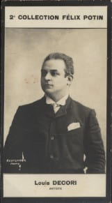 Photographie de la collection F&eacute;lix Potin (4 x 7,5 cm) repr&eacute;sentant : Louis Decori, com&eacute;dien.. DECORI (Louis) - (Photo de la 2e collection F&eacute;lix ...