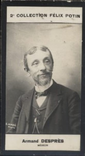 Photographie de la collection F&eacute;lix Potin (4 x 7,5 cm) repr&eacute;sentant : Armand Despr&eacute;s, m&eacute;decin.. DESPRES (Armand) - (Photo de la 2e collection F&eacute;lix ...