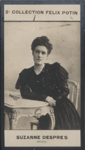 Photographie de la collection F&eacute;lix Potin (4 x 7,5 cm) repr&eacute;sentant : Suzanne Despr&eacute;s, com&eacute;dienne.. DESPRES (Suzanne) - (Photo de la 2e collection ...