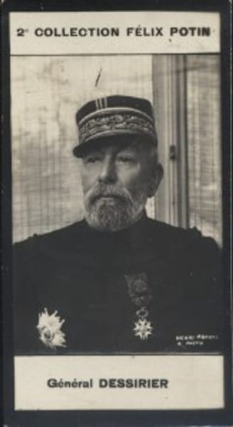 Photographie de la collection F&eacute;lix Potin (4 x 7,5 cm) repr&eacute;sentant : G&eacute;n&eacute;ral Dessirier.. DESSIRIER (Jean-Edouard) - (Photo de la 2e collection F&eacute;lix ...