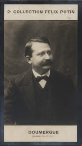 Photographie de la collection F&eacute;lix Potin (4 x 7,5 cm) repr&eacute;sentant : Gaston Doumergue, homme politique.. DOUMERGUE (Gaston) - (Photo de la 2e ...