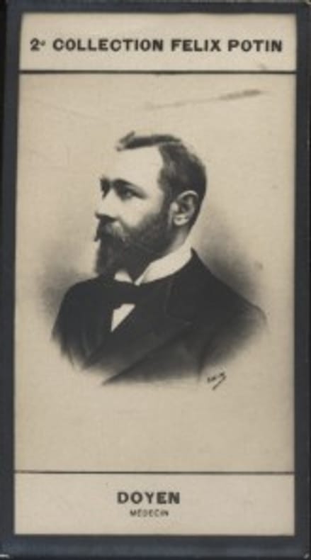 Photographie de la collection Félix Potin (4 x 7,5 cm) représentant : Eugène Doyen, médecin.. DOYEN (Eugène) - (Photo de la 2e collection Félix Potin) ...