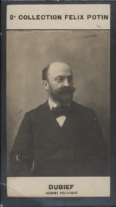 Photographie de la collection F&eacute;lix Potin (4 x 7,5 cm) repr&eacute;sentant : Fernand Dubief, m&eacute;decin et homme politique.. DUBIEF (Fernand) - (Photo de la 2e ...