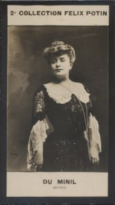 Photographie de la collection F&eacute;lix Potin (4 x 7,5 cm) repr&eacute;sentant : Mlle Du Minil, com&eacute;dienne.. DU MINIL (Ren&eacute;e-Andr&eacute;e) - (Photo de la 2e collection ...