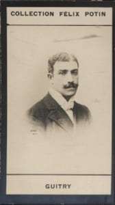 Photographie de la collection Félix Potin (4 x 7,5 cm) représentant : Lucien Guitry, comédien.