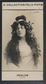 Photographie de la collection F&eacute;lix Potin (4 x 7,5 cm) repr&eacute;sentant : Meyriane H&eacute;glon, chanteuse d'op&eacute;ra.. HEGLON (Meyriane) - (Photo de la 2e ...