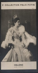 Photographie de la collection F&eacute;lix Potin (4 x 7,5 cm) repr&eacute;sentant : H&eacute;l&egrave;ne - Reine d'Italie, &eacute;pouse de Victor-Emmanuel.. HELENE (Reine d'Italie) - ...