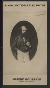 Photographie de la collection F&eacute;lix Potin (4 x 7,5 cm) repr&eacute;sentant : Ars&egrave;ne Houssaye, homme de lettres.. HOUSSAYE (Ars&egrave;ne) - (Photo de la 2e ...