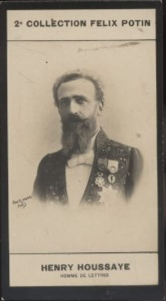 Photographie de la collection F&eacute;lix Potin (4 x 7,5 cm) repr&eacute;sentant : Henry Houssaye, historien.. HOUSSAYE (Henry) - (Photo de la 2e collection F&eacute;lix ...