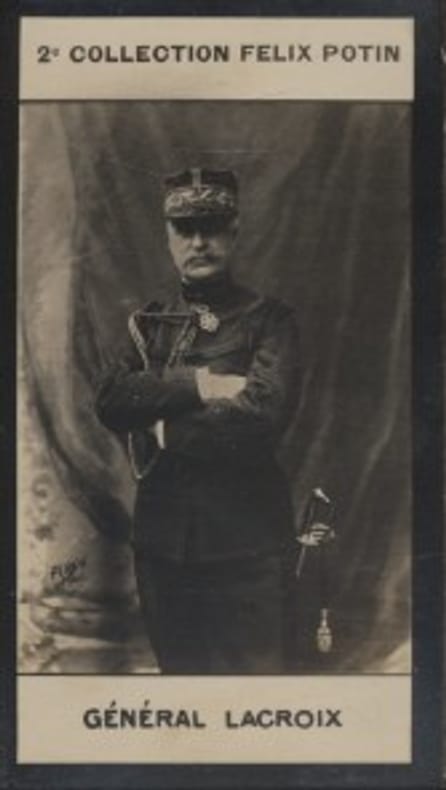 Photographie de la collection Félix Potin (4 x 7,5 cm) représentant : Général Lacroix.. LACROIX (Henry de) - (Photo de la 2e collection Félix Potin) ...